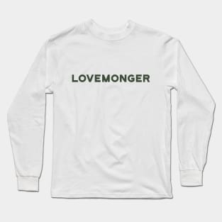 Lovemonger Long Sleeve T-Shirt